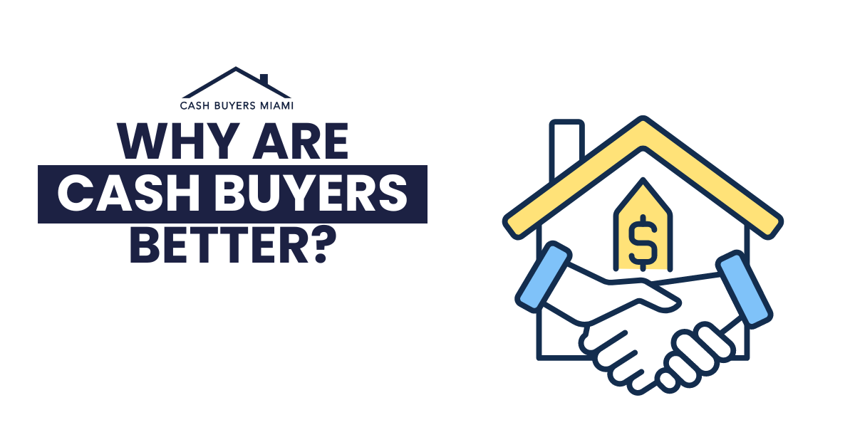 Why are Cash Buyers Better? Discover the Benefits