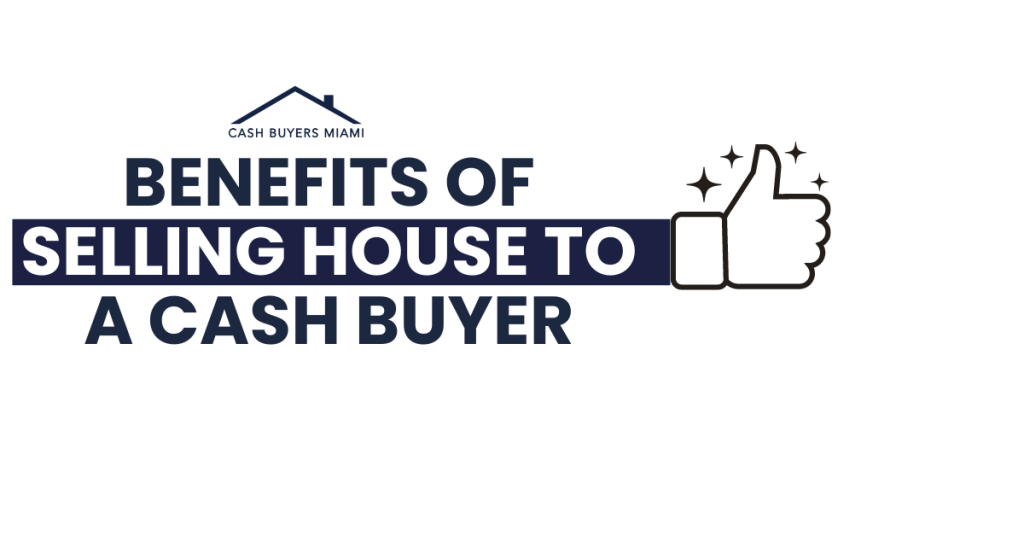 Benefits of selling house to a cash buyer