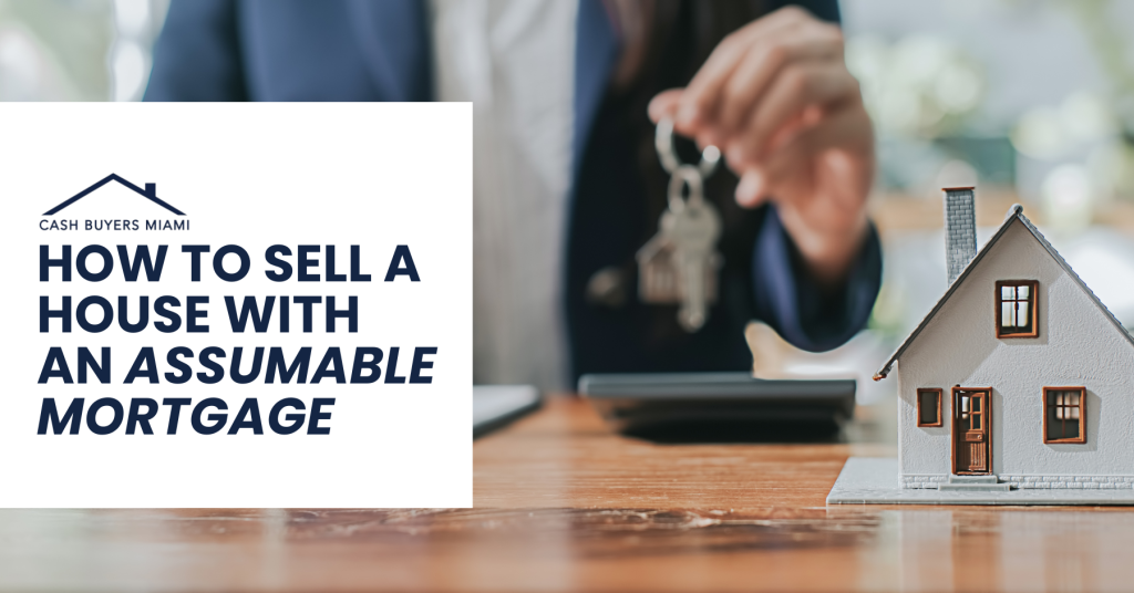 How to Sell a House with an Assumable Mortgage